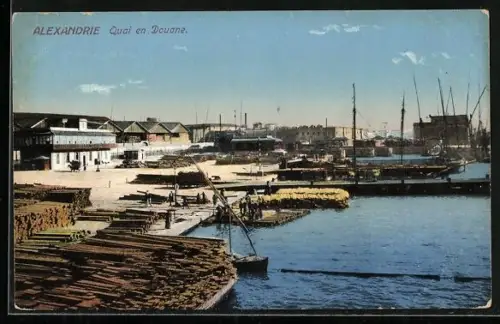 AK Alexandrie, Quai en Douane