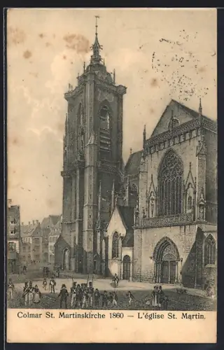 AK Colmar, L`église St. Martin en 1860 avec des passants sur la place