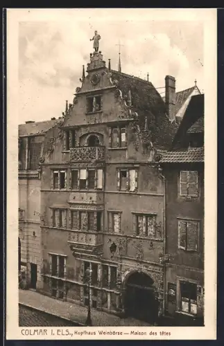 AK Colmar /Els., Kopfhaus Weinbörse