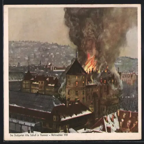 AK Stuttgart, Der Brand im Alten Schloss Weihnachten 1931