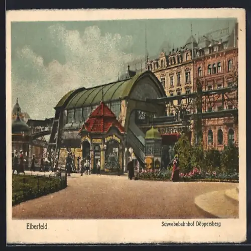 AK Elberfeld, Schwebebahnhof Döppersberg