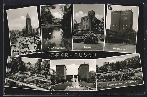 AK Oberhausen / Rheinland, Ortspartien mit Bahnhof, Schloss, Grillopark m. Sparkasse und Europa-Haus