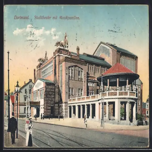 AK Dortmund, Stadttheater mit Musikpavillon