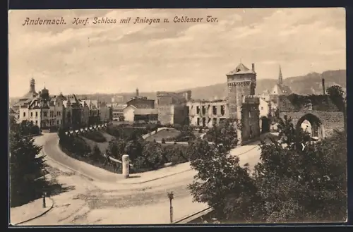 AK Andernach, Kurfürstliches Schloss mit Anlagen und Coblenzer Tor
