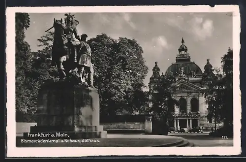 AK Frankfurt /Main, Bismarckdenkmal und Schauspielhaus