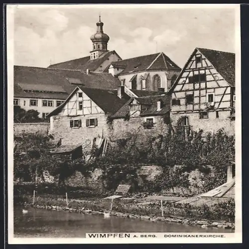 AK Wimpfen a. Berg, Dominikanerkirche mit Flusspartie