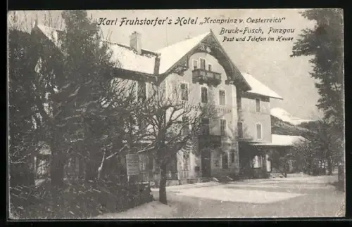 AK Bruck-Fusch /Pinzgau, Karl Fruhstorfer`s Hotel Kronprinz v. Oesterreich