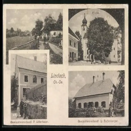 AK Laakirchen /Ob.-Oe., Lindach, Gemischtwarenhandlungen P. Löberbauer u. Ig. Raffelsberger, Kirche