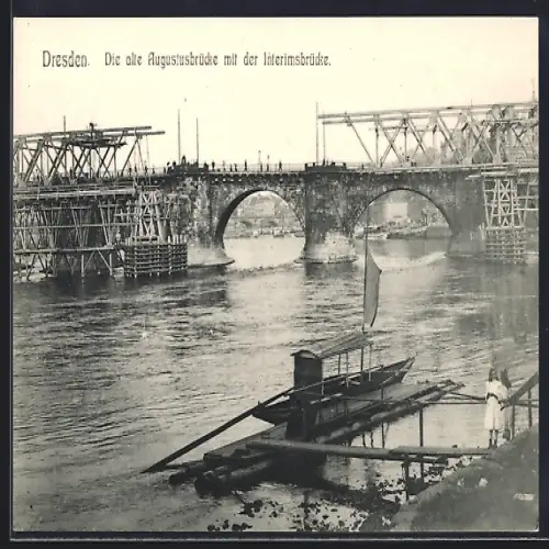 AK Dresden, Die alte Augustusbrücke mit der Interimsbrücke