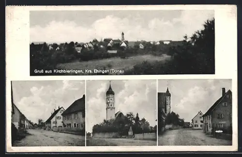 AK Kirchbierlingen /Ehingen, Kirche, Ortspanorama, Strassenpartie im Ort