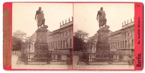 Stereo-Fotografie Moser Senior, Berlin, Ansicht Berlin, Blick auf dsa Blücher Standbild