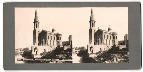 Stereo-Fotografie unbekannter Fotograf, Ansicht Bethlehem, die Protestantische Kirche