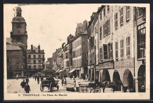 AK Thionville, La Place du Marché