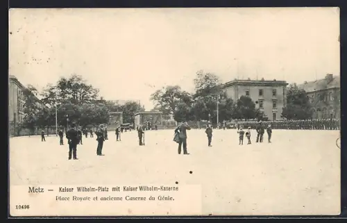 AK Metz, Place Royale et ancienne Caserne du Génie