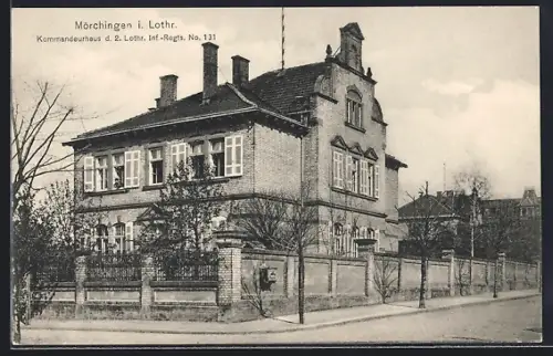 AK Mörchingen i. Lothr., Kommandeurhaus d. 2. Lothr. Inf.-Regts. No. 131