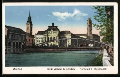 AK Oradea, Podul Crisului cu primaria