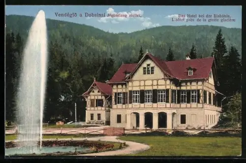 AK Dobsina, Hotel bei der Eishöhle mit Springbrunnen-Anlage und Bergpanorama