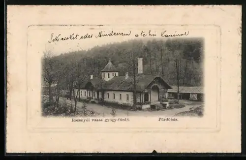 AK Rozsnyo, Rozsnyoi vasas gyogy-fürdö, Fürdöhaz