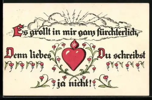Künstler-AK Es grollt in mir ganz fürchterlich, Denn liebes Herz Du schreibst ja nicht!