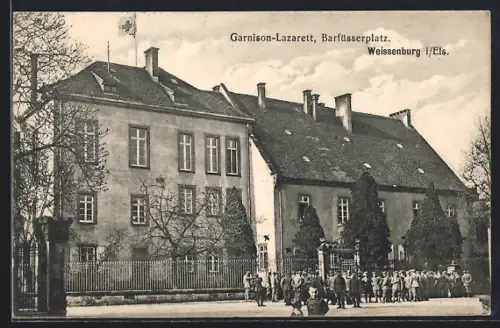AK Weissenburg i /Els., Garnison-Lazarett am Barfüsserplatz