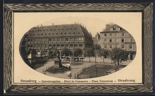 AK Strasbourg, Hôtel du Commerce et Place Gutenberg
