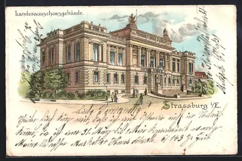 Lithographie Strassburg i. E., Landesauschussgebäude mit Vorplatz