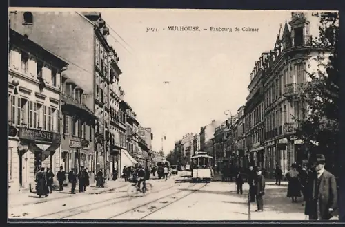 AK Mulhouse, Faubourg de Colmar, Hotel de la Poste et die Strassenbahn