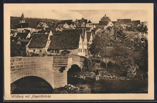 AK Wildberg / Nagold, Ortsansicht mit Nagoldbrücke