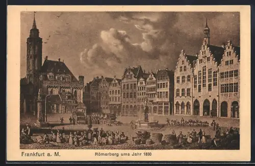 AK Alt-Frankfurt, Römerberg ums Jahr 1830