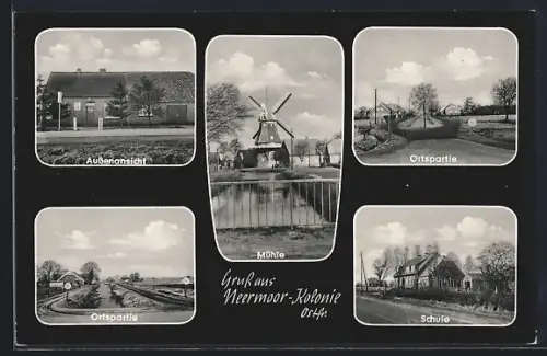 AK Neermoor-Kolonie /Ostfr., Mühle, Schule, Ortsansichten