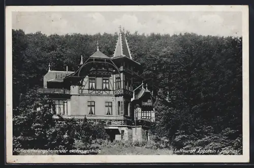 AK Eppstein i. Taunus, Müttererholungsheim der ev. Frauenhilfe