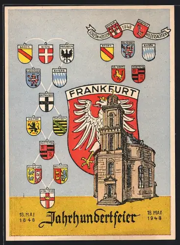 AK Frankfurt / Main, BRD Jahrhundertfeier 18. Mai 1948, Wappen Baden, Wien, Preussen, Kurhessen, Bayern, Weimar