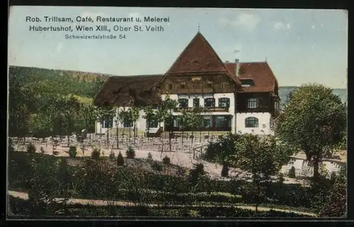 AK Wien-Ober St. Veith, Rob. Trillsam, Cafe, Restaurant & Meierei Hubertushof in der Schweizertalstrasse 54