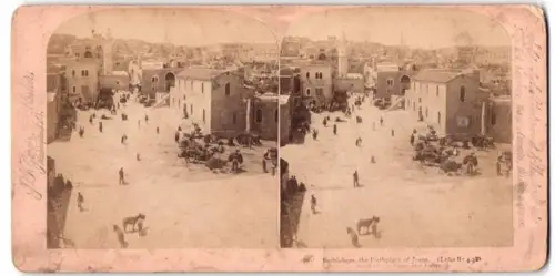 Stereo-Fotografie J. J. Jarvis, Washington D.C., Ansicht Bethlehem, Blick in die Stadt, Geburtsort von Jesus