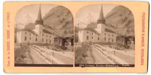 Stereo-Fotografie R. Gabler, Unterlaken, Ansicht Zermatt, Kirche im Ort mit Blick zum Matterhorn