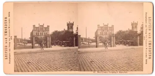 Stereo-Fotografie Sophus Williams, Berlin, Ansicht Leipzig, der Magdeburg-Leipziger Bahnhof