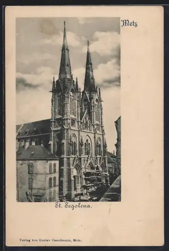 AK Metz, Église St. Ségolena et ses flèches imposantes