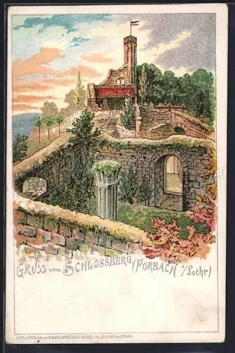Lithographie Forbach /Lothr., Ruine auf dem Schlossberg