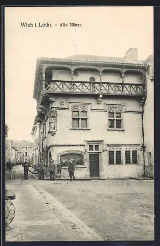 AK Wich i. Lothr., Alte Münze