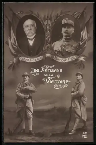 AK Les Artisans de la Victoire, Georges Clemenceau & Marechal Foch, franz. Soldaten in Uniform
