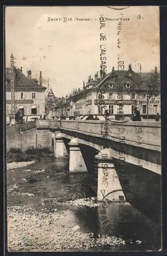 AK Saint-Dié /Vosges, Le Pont sur la Meurthe avec vue sur la Compagnie Universelle