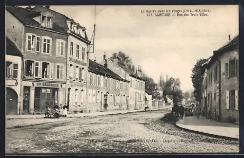 AK Saint-Dié, Rue des Trois Villes durant la Guerre dans les Vosges, 1914-1916