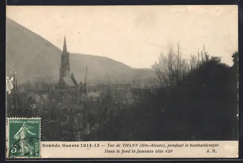 AK Thann /Hte-Alsace, Vue pendant le bombardement, fond la fameuse côte 420