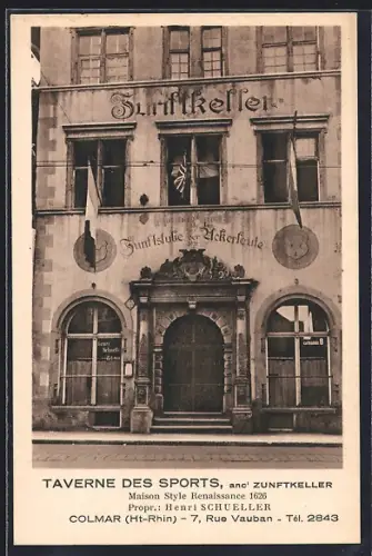 AK Colmar /Ht-Rhin, Taverne des Sports, ancien Zunftkeller, Maison Style Renaissance 1626