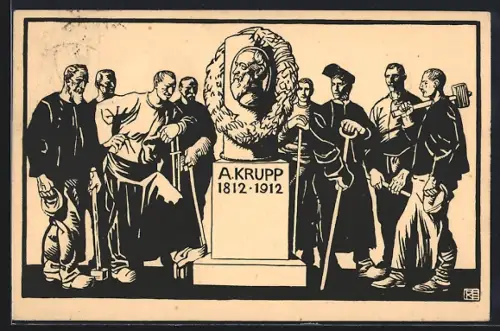Künstler-AK Hundertjahrfeier der Firma Krupp 1912, Arbeiter am Gedenkstein Alfred Krupp, Ganzsache