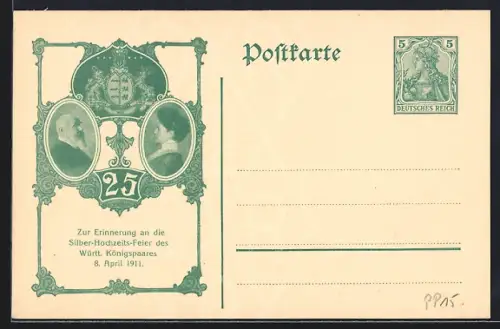AK Silber-Hochzeits-Feier des Württ. Königspaares 1911, Ganzsache
