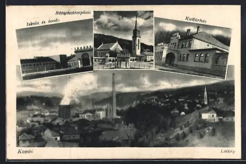 AK Komló, Bányásztemplom, Iskola és óvoda, Kultúrház