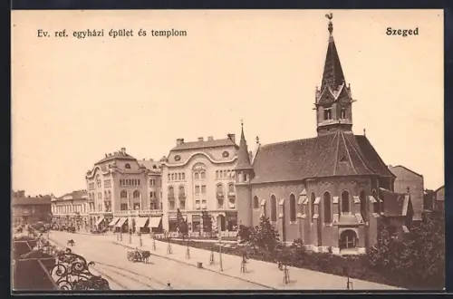 AK Szeged, Ev. ref. egyházi épület és templom