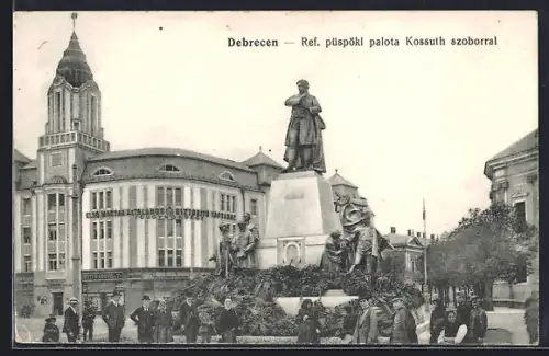 AK Debrecen, Ref. püspöki palota Kossuth szoborral