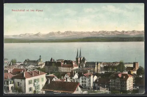 AK Neuchâtel, Panorama et les Alpes